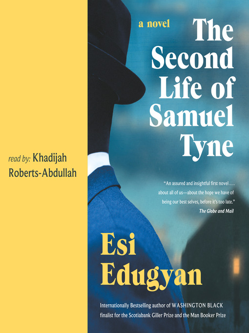 Title details for The Second Life of Samuel Tyne by Esi Edugyan - Available